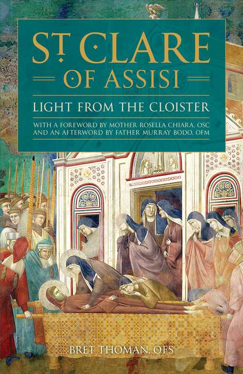 Book cover of St. Clare of Assisi: Light From the Cloister