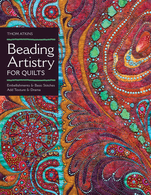 Book cover of Beading Artistry for Quilts: Embellishments & Basic Stitches, Add Texture & Drama