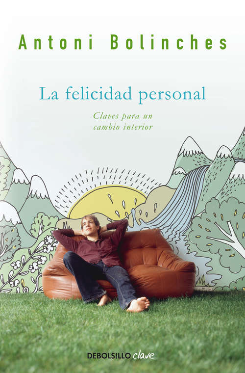 Book cover of La felicidad personal: Claves para un cambio interior