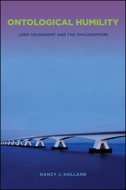 Book cover of Ontological Humility: Lord Voldemort and the Philosophers