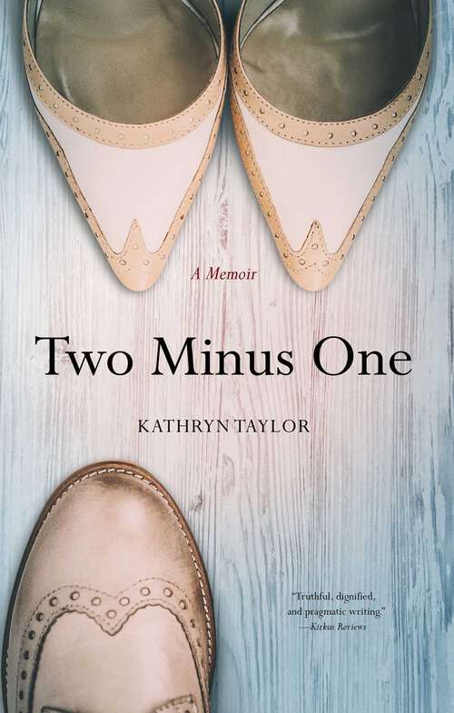 Book cover of Two Minus One: A Memoir