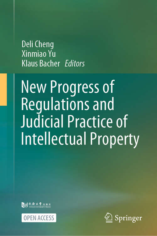 Book cover of New Progress of Regulations and Judicial Practice of Intellectual Property