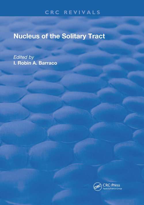 Book cover of Nucleus of the Solitary Tract (Routledge Revivals)
