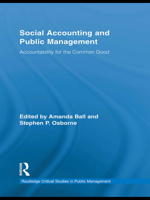 Book cover of Social Accounting and Public Management: Accountability for the Public Good (Routledge Critical Studies in Public Management)