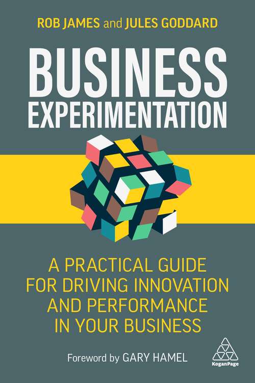 Book cover of Business Experimentation: A Practical Guide for Driving Innovation and Performance in Your Business