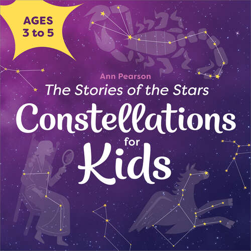 Book cover of Constellations for Kids: The Stories of the Stars