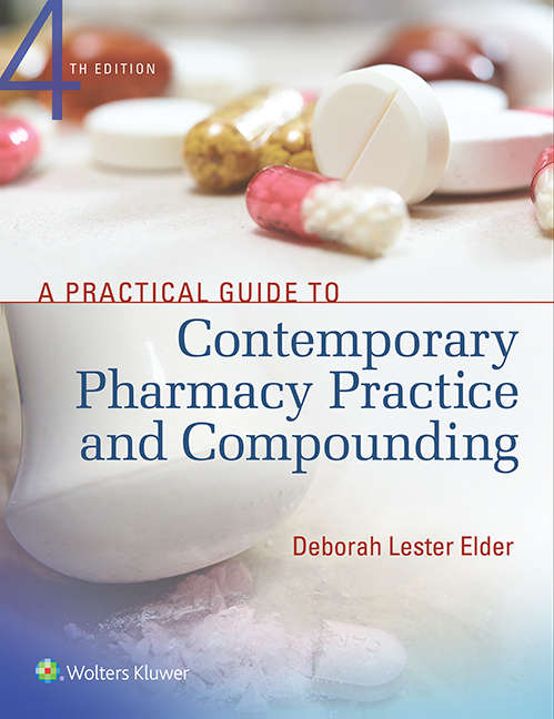 Book cover of A Practical Guide to Contemporary Pharmacy Practice and Compounding (4)