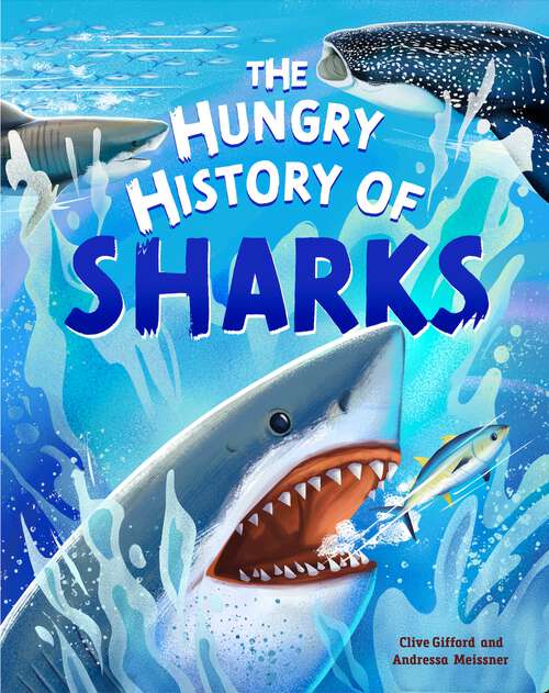 Book cover of The Hungry History of Sharks (History of... #1)