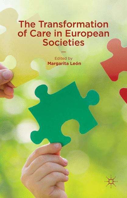 Book cover of The Transformation of Care in European Societies