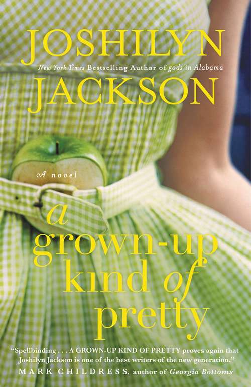 Book cover of A Grown-Up Kind of Pretty: A Novel (Playaway Adult Fiction Ser.)