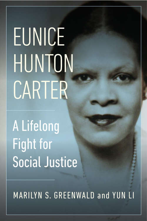 Book cover of Eunice Hunton Carter: A Lifelong Fight for Social Justice