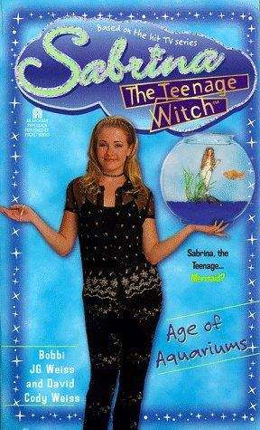 Book cover of Age of Aquariums (Sabrina the Teenage Witch #20)