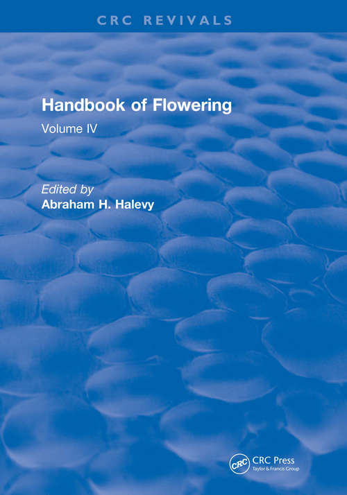 Book cover of Handbook of Flowering: Volume IV