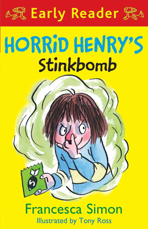 Book cover of Horrid Henry's Stinkbomb: Book 35 (Horrid Henry Early Reader #34)