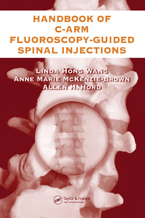 Book cover of The Handbook of C-Arm Fluoroscopy-Guided Spinal Injections