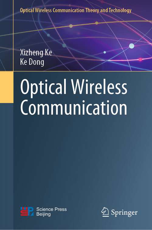 Book cover of Optical Wireless Communication (1st ed. 2022) (Optical Wireless Communication Theory and Technology)