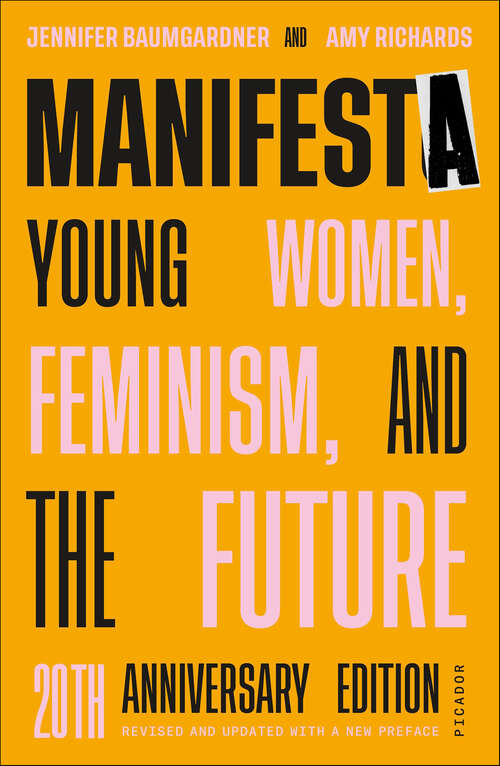 Book cover of Manifesta: Young Women, Feminism, and the Future