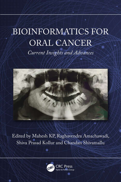 Book cover of Bioinformatics for Oral Cancer: Current Insights and Advances