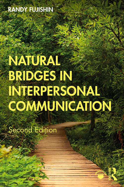 Book cover of Natural Bridges in Interpersonal Communication (Second Edition)