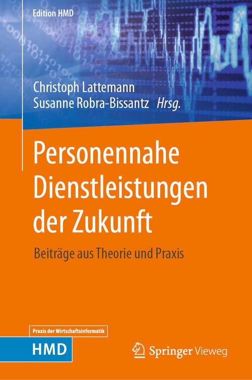 Book cover of Personennahe Dienstleistungen der Zukunft: Beiträge aus Theorie und Praxis (1. Aufl. 2023) (Edition HMD)