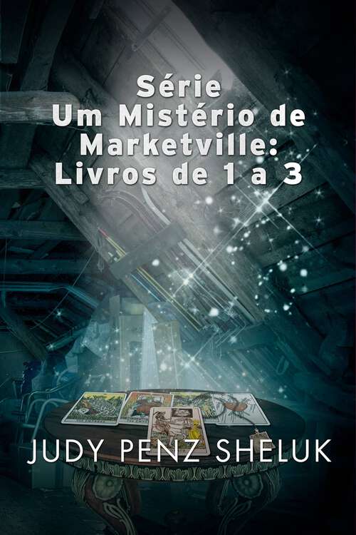 Book cover of Série Um Mistério de Marketville: Livros de 1 a 3 (Um Mistério de Marketville #4)