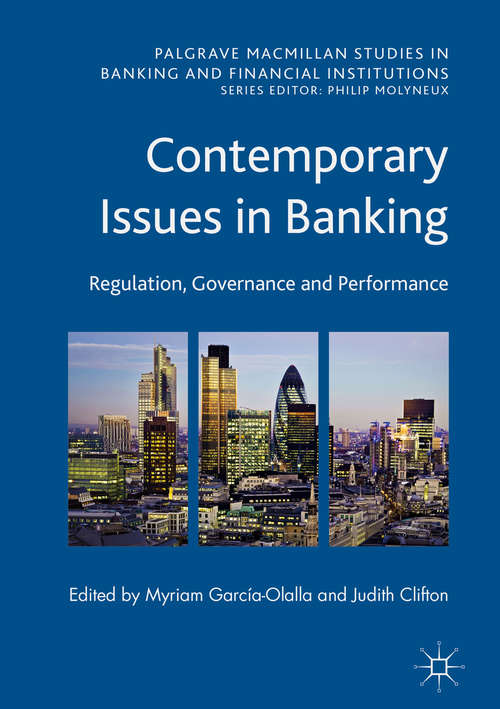 Book cover of Contemporary Issues in Banking: Regulation, Governance and Performance (Palgrave Macmillan Studies in Banking and Financial Institutions)