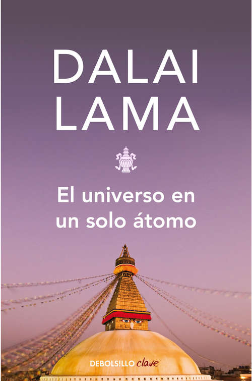 Book cover of El universo en un solo átomo: Cómo la unión entre la ciencia y espiritualidad pueden salvar el mundo