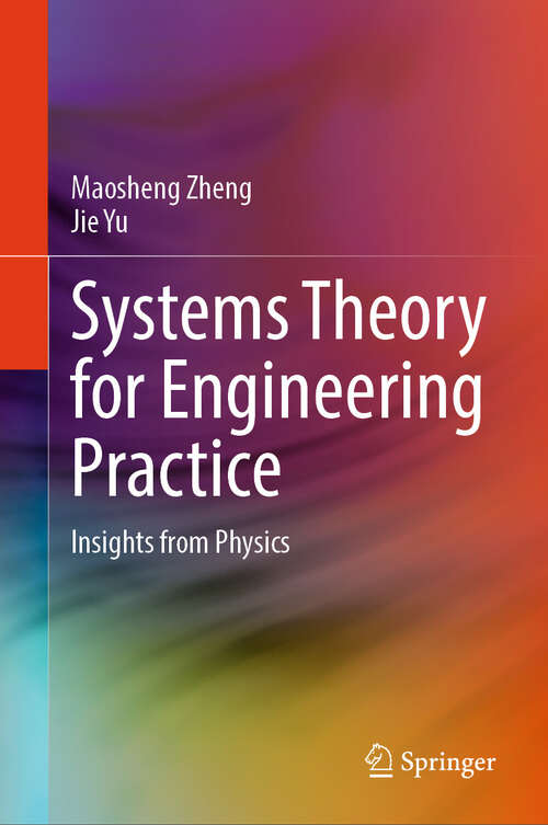 Book cover of Systems Theory for Engineering Practice: Insights from Physics