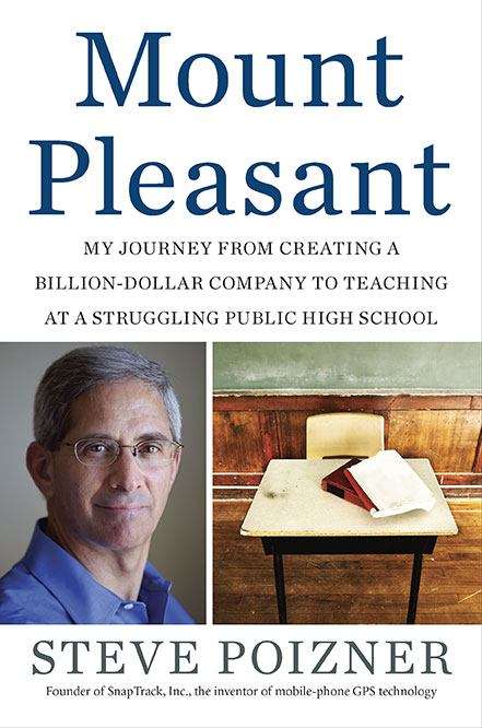 Book cover of Mount Pleasant: My Journey from Creating a Billion-dollar Company to Teaching at a Struggling Public High School