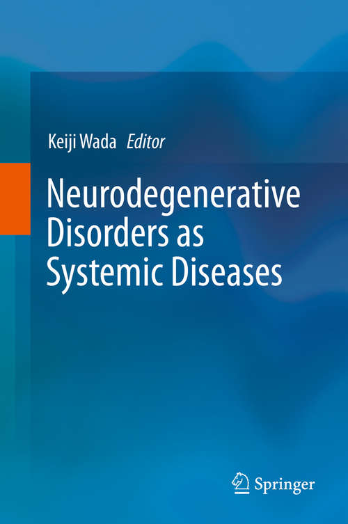 Book cover of Neurodegenerative Disorders as Systemic Diseases