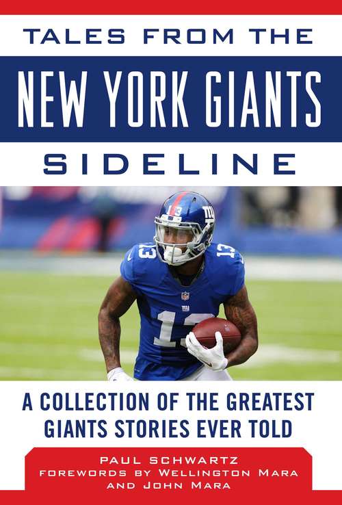 Book cover of Tales from the New York Giants Sideline: A Collection of the Greatest Giants Stories Ever Told (Tales from the Team)