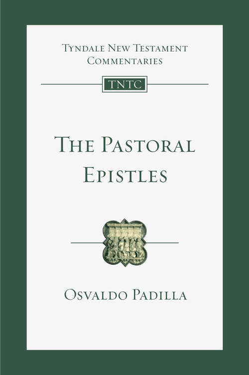 Book cover of The Pastoral Epistles: An Introduction and Commentary (Tyndale New Testament Commentaries: Volume 14)