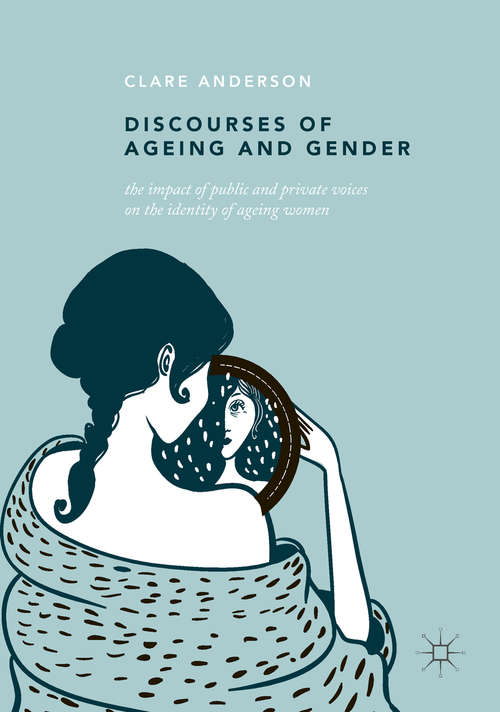 Book cover of Discourses of Ageing and Gender: The Impact of Public and Private Voices on the Identity of Ageing Women