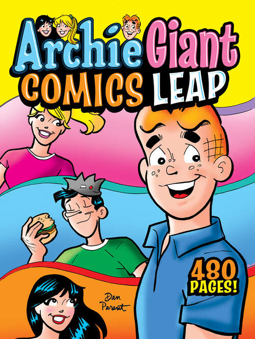 Book cover of Archie Giant Comics Leap (Archie Giant Comics Leap #17)