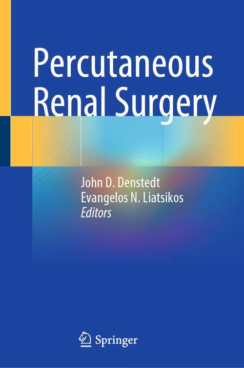 Book cover of Percutaneous Renal Surgery (1st ed. 2023)