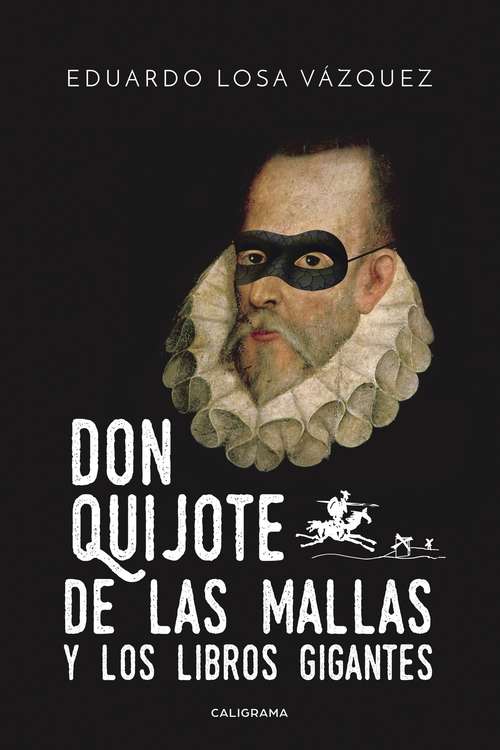 Book cover of Don Quijote de las mallas y los libros gigantes