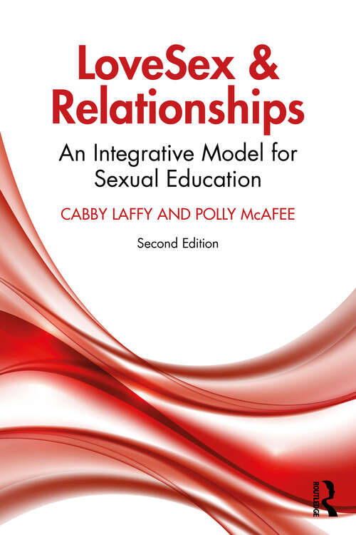 Book cover of LoveSex and Relationships: An Integrative Model for Sexual Education