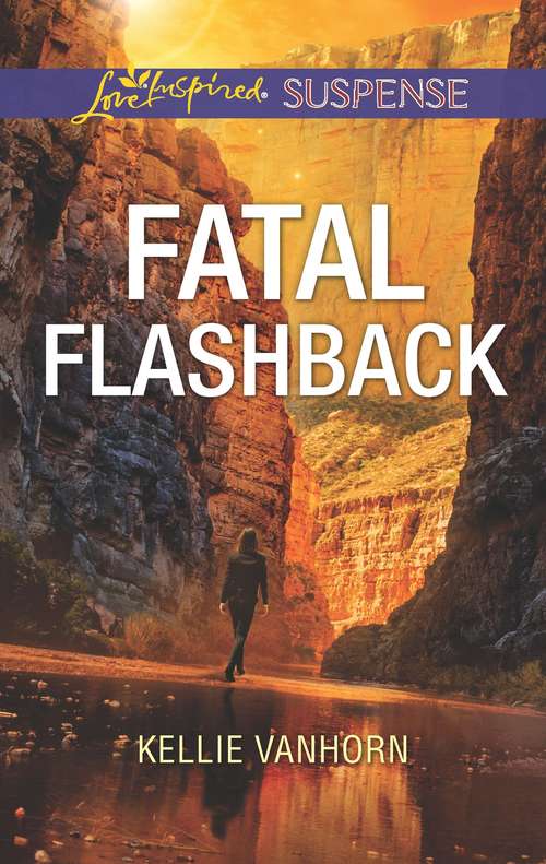 Book cover of Fatal Flashback (Original) (Mills And Boon Love Inspired Suspense Ser.)