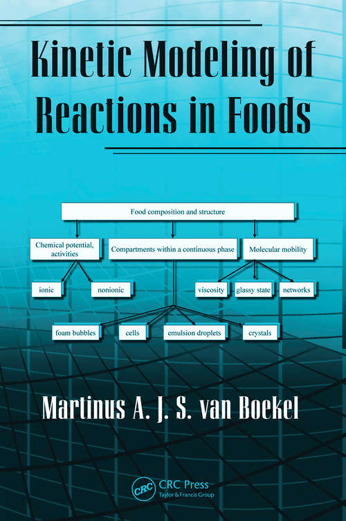 Book cover of Kinetic Modeling of Reactions In Foods (Food Science and Technology)