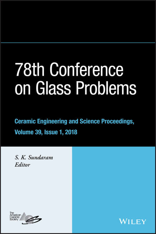 Book cover of 78th Conference on Glass Problems: Ceramic Engineering and Science Proceedings, Issue 1 (Volume 39) (Ceramic Engineering and Science Proceedings #615)