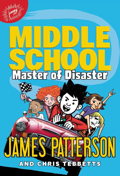 Book cover of Middle School: Master of Disaster (Middle School #12)