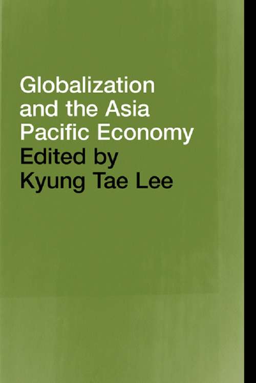 Book cover of Globalization and the Asia Pacific Economy (PAFTAD (Pacific Trade and Development Conference Series) #9)