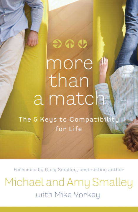 Book cover of More Than a Match: The Five Keys to Compatibility for Life
