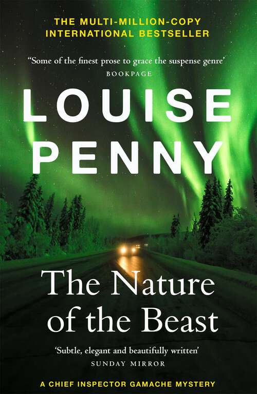 Book cover of The Nature of the Beast: thrilling and page-turning crime fiction from the author of the bestselling Inspector Gamache novels (Chief Inspector Gamache)