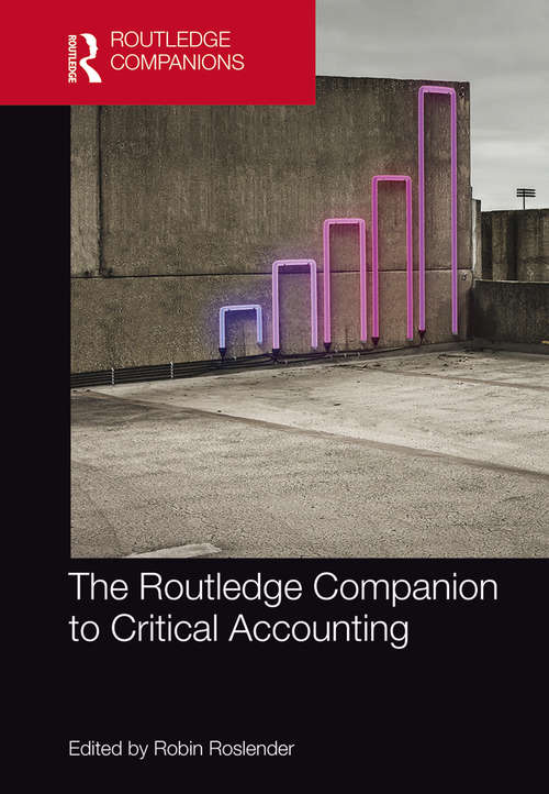 Book cover of The Routledge Companion to Critical Accounting (Routledge Companions in Business, Management and Accounting)