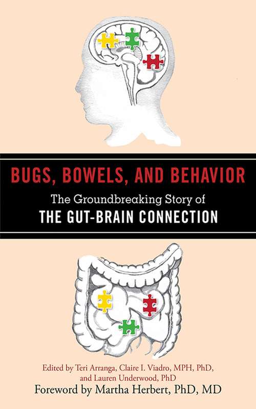 Book cover of Bugs, Bowels, and Behavior: The Groundbreaking Story of the Gut-Brain Connection