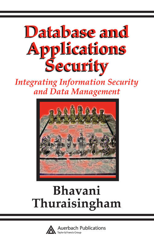 Book cover of Database and Applications Security: Integrating Information Security and Data Management