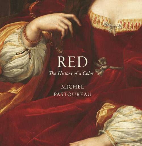 Book cover of Red: The History of a Color