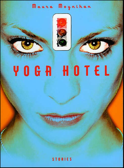 Book cover of Yoga Hotel: Stories
