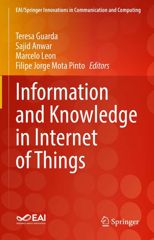 Book cover of Information and Knowledge in Internet of Things (1st ed. 2022) (EAI/Springer Innovations in Communication and Computing)